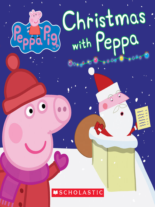 Title details for Christmas with Peppa by Scholastic - Wait list